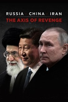 Russia, China, Iran: The Axis of Revenge movie poster