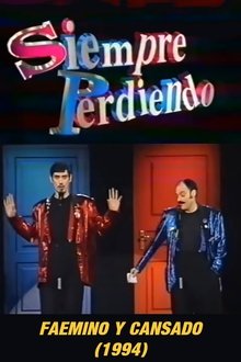 Faemino y Cansado: Siempre Perdiendo movie poster