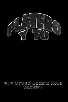 Poster do filme Platero y tú - Hay Mucho Rock'n Roll (Volumen I)