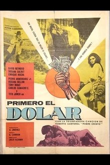 Primero el dólar movie poster