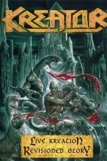 Kreator: Live Kreation - Revisioned Glory movie poster