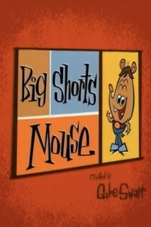 Big Shorts Mouse movie poster