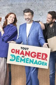 Tout changer ou déménager tv show poster