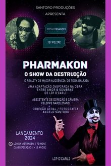 Pharmakon - O Show da Destruição movie poster
