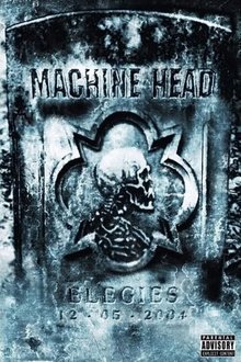 Machine Head: Elegies movie poster