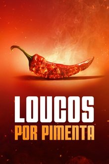 Poster da série Loucos por Pimenta