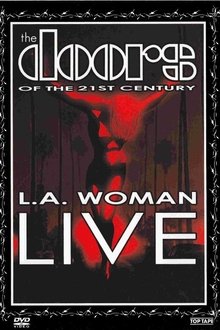 The Doors of the 21st Century - L.A. Woman Live movie poster