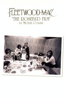 Fleetwood Mac: The Rosebud Film movie poster