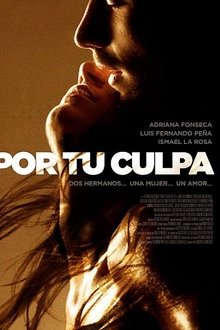 Por tu culpa movie poster