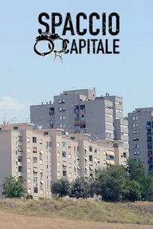 Spaccio Capitale movie poster