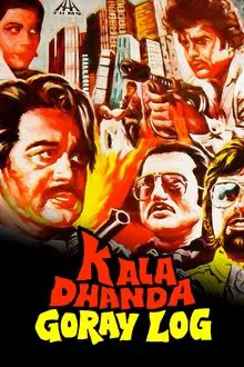 Kala Dhanda Goray Log movie poster