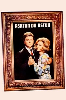 Aşktan da Üstün movie poster