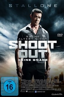 Shoot Out - Keine Gnade movie poster
