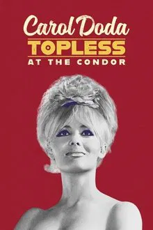 Carol Doda Topless at the Condor movie poster