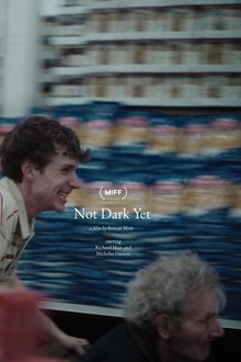 Not Dark Yet movie poster