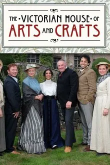 The Victorian House of Arts and Crafts tv show poster