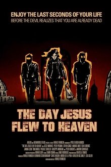 The Day Jesus Flew to Heaven movie poster