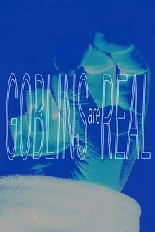 Goblins Are Real movie poster