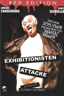 Exhibitionisten Attacke movie poster