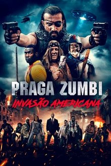 Poster do filme Praga Zumbi: Invasão Americana