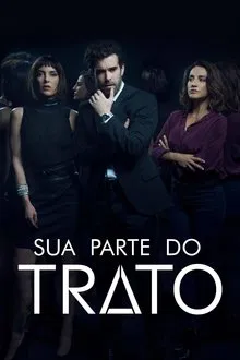 Poster da série Sua Parte do Trato