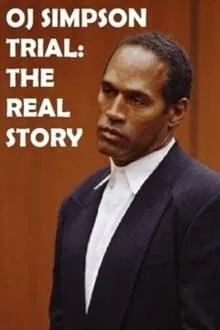 OJ Simpson Trial: The Real Story movie poster