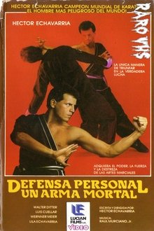 HECTOR ECHAVARRÍA: DEFENSA PERSONAL, UN ARMA MORTAL movie poster