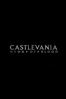 Castlevania: Hymn of Blood tv show poster