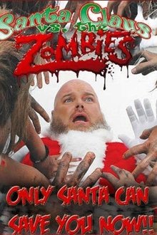 Santa Claus Versus the Zombies movie poster