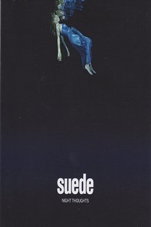 Suede - Night Thoughts movie poster