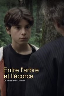 Entre l'arbre et l'écorce movie poster