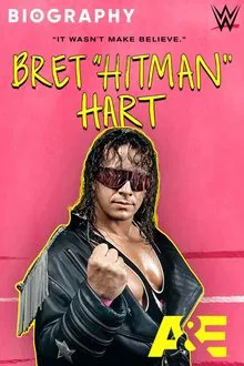 Biography: Bret "Hitman" Hart movie poster