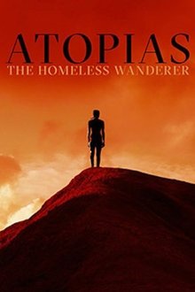 Atopias: The Homeless Wanderer movie poster