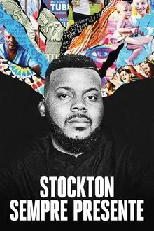 Poster do filme Stockton: Sempre Presente