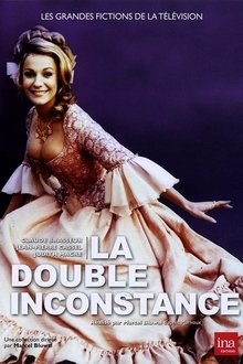 La Double Inconstance movie poster