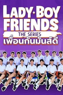 Lady Boy Friends The Series tv show poster