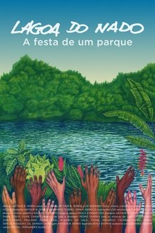 Poster do filme Lagoa do Nado - A festa de um parque