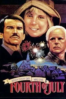 When Every Day Was the Fourth of July movie poster