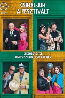 Csináljuk a Fesztivált! tv show poster
