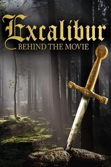 Excalibur: Behind the Movie movie poster