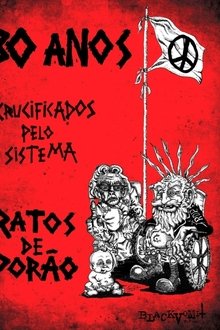 30 Anos Crucificados pelo Sistema: Ratos de Porão movie poster