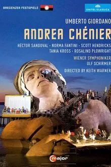 Giordano: Andrea Chénier (Bregenz Festival) movie poster