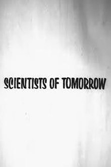 Scientists of Tomorrow movie poster