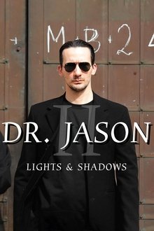 Poster do filme Dr. Jason II - Lights & Shadows