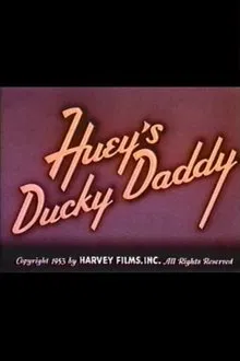 Huey's Ducky Daddy movie poster