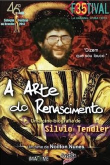A Arte do Renascimento - Uma Cinebiografia de Silvio Tendler movie poster