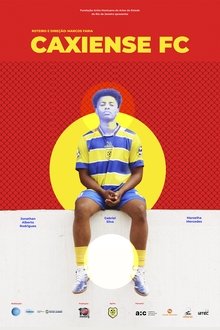 Caxiense F.C. movie poster