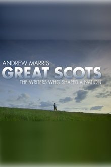 Andrew Marr's Great Scots: The Writers Who Shaped a Nation tv show poster