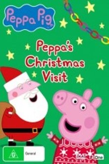 Peppa Pig: Peppa's Christmas Visit movie poster