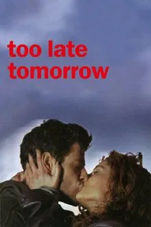 Too Late Tomorrow movie poster